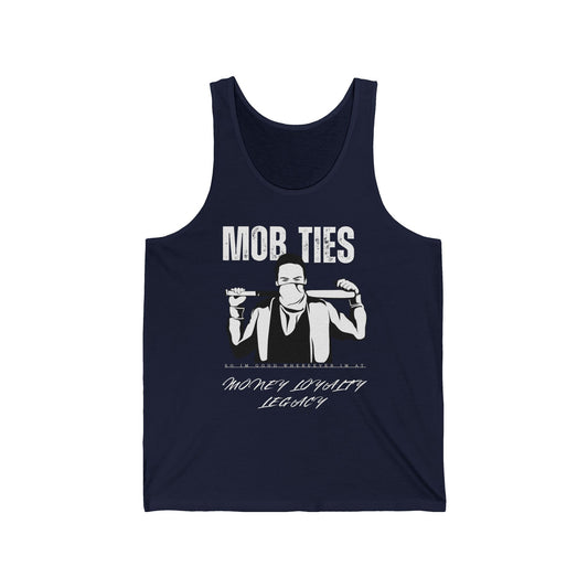 "Mob Ties So I'm Good Whereever I'm at" Athletic Tank