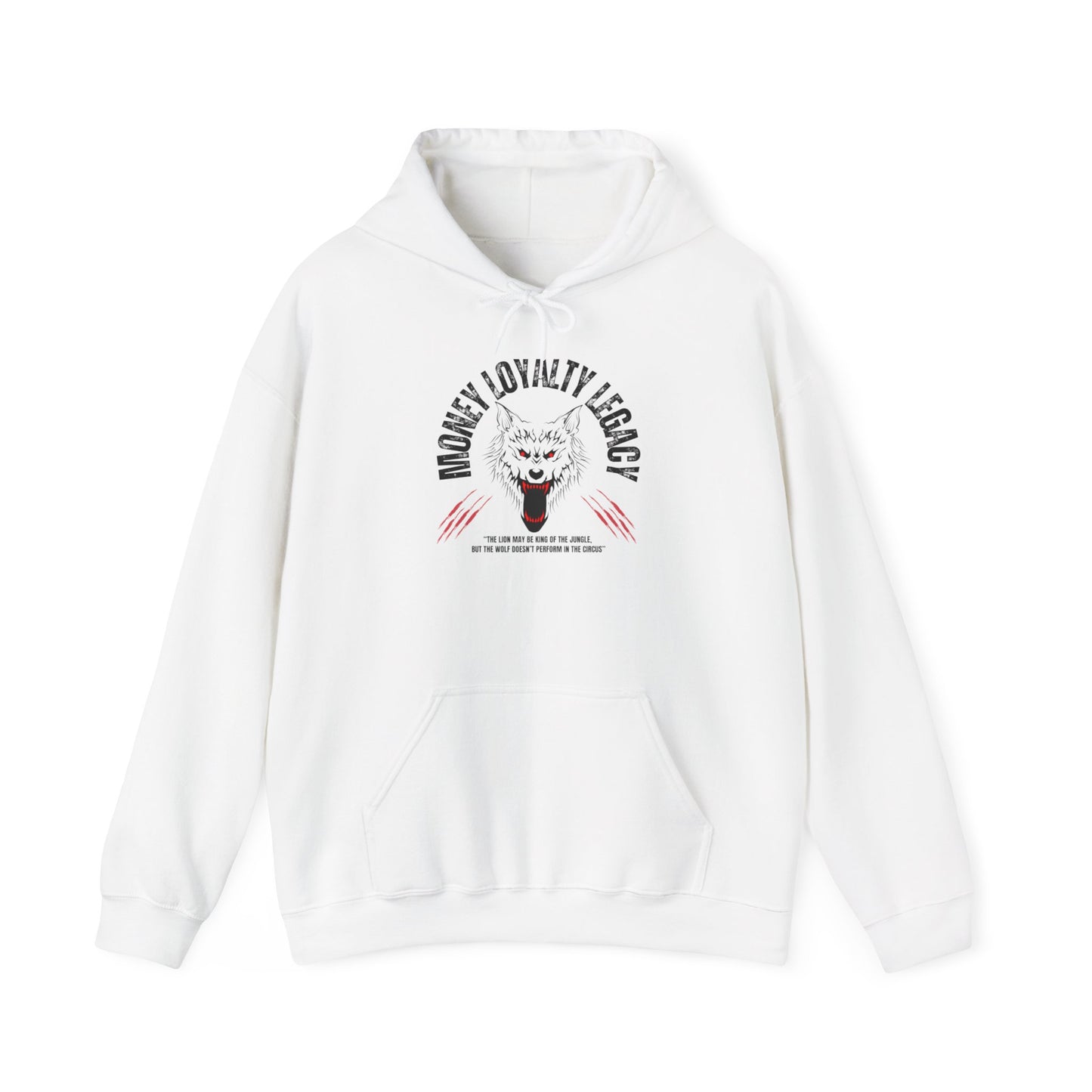 "The Lion May Be King, But The Wolf Doesnt Perform In The Circus" Hooded Sweatshirt